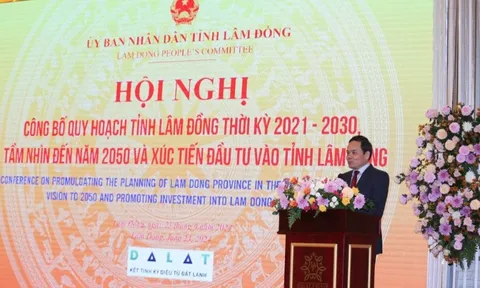 Công bố quy hoạch tỉnh Lâm Đồng thời kỳ 2021-2030