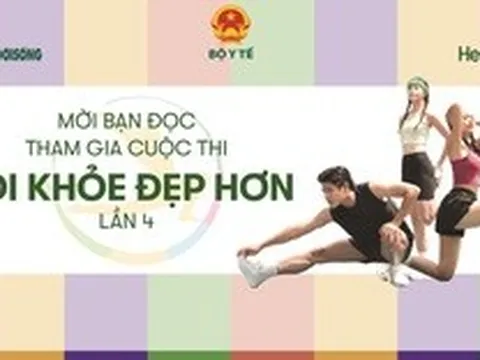 Cuộc thi 'TÔI KHỎE ĐẸP HƠN' Lần 4 sắp khởi động, tiếp tục lan tỏa mạnh mẽ phong trào sống khỏe - đẹp - hạnh phúc
