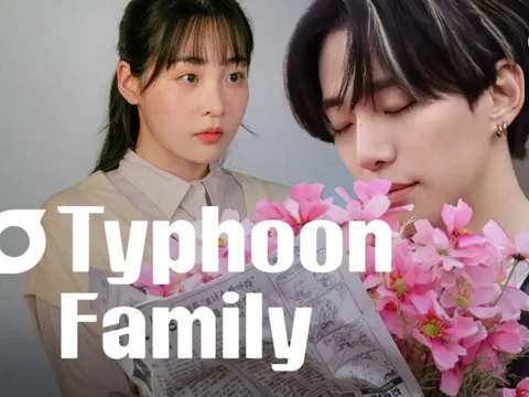 Typhoon Family: Từ cú chào sân đỉnh cao đến màn rơi tự do khó cứu nổi